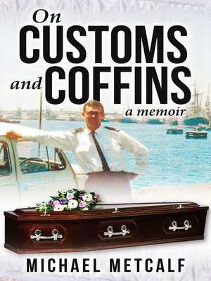 cover image of On Customs and Coffins: a Memoir
